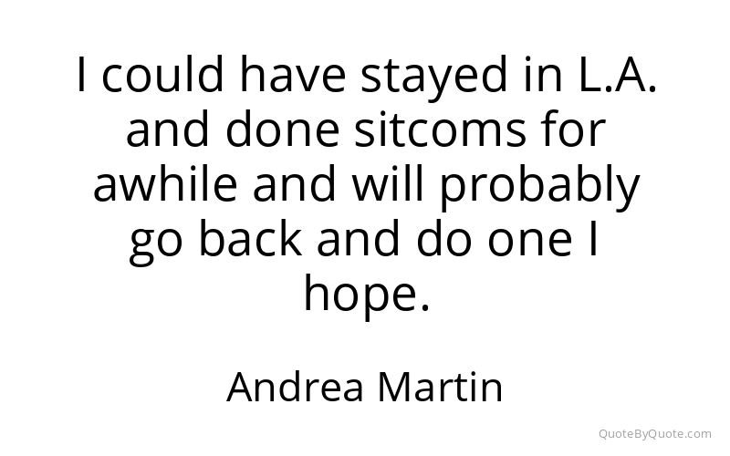 Preview image for this quote by Andrea Martin