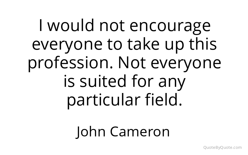 Preview image for this quote by John Cameron