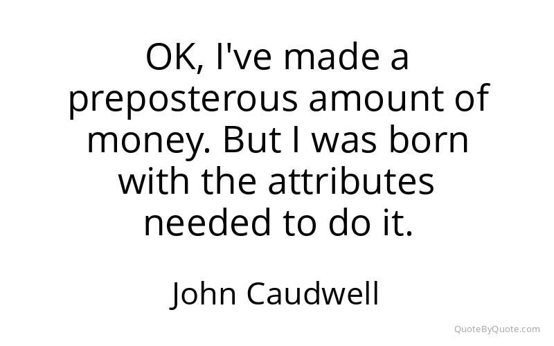 Preview image for this quote by John Caudwell