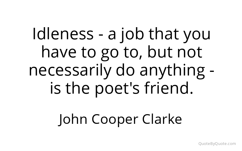 Preview image for this quote by John Cooper Clarke