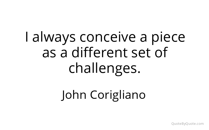 Preview image for this quote by John Corigliano