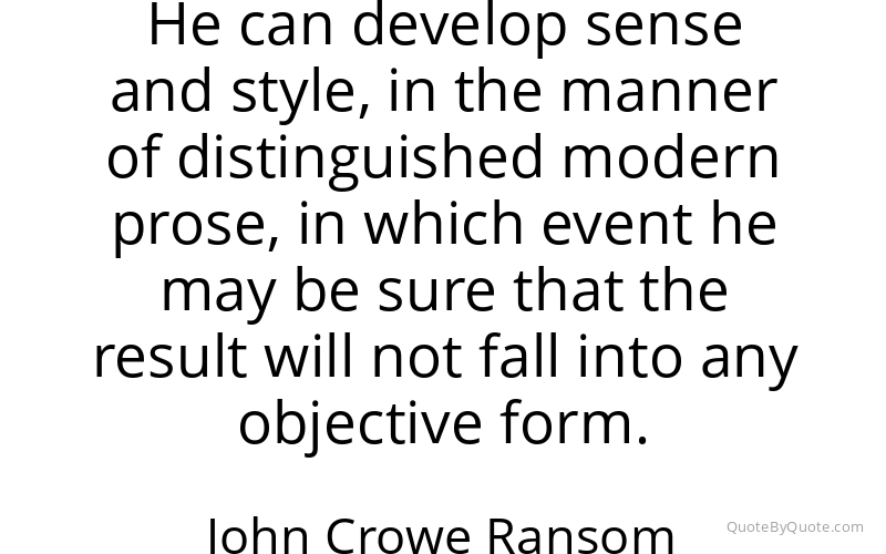 Preview image for this quote by John Crowe Ransom
