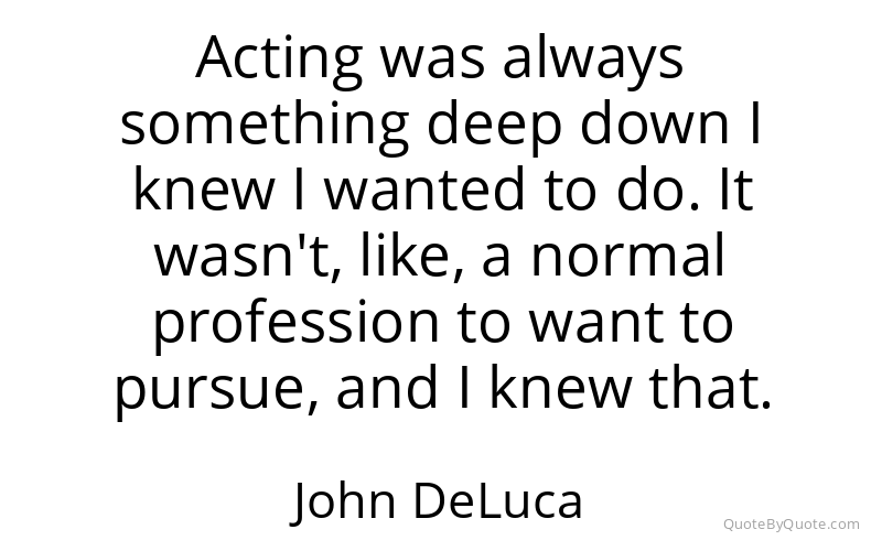 Preview image for this quote by John DeLuca