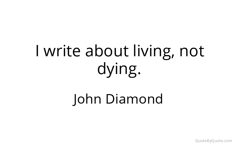 Preview image for this quote by John Diamond