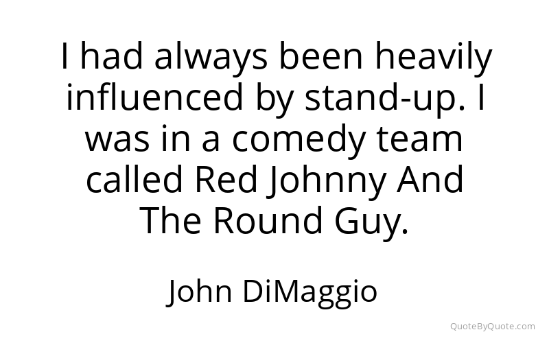 Preview image for this quote by John DiMaggio