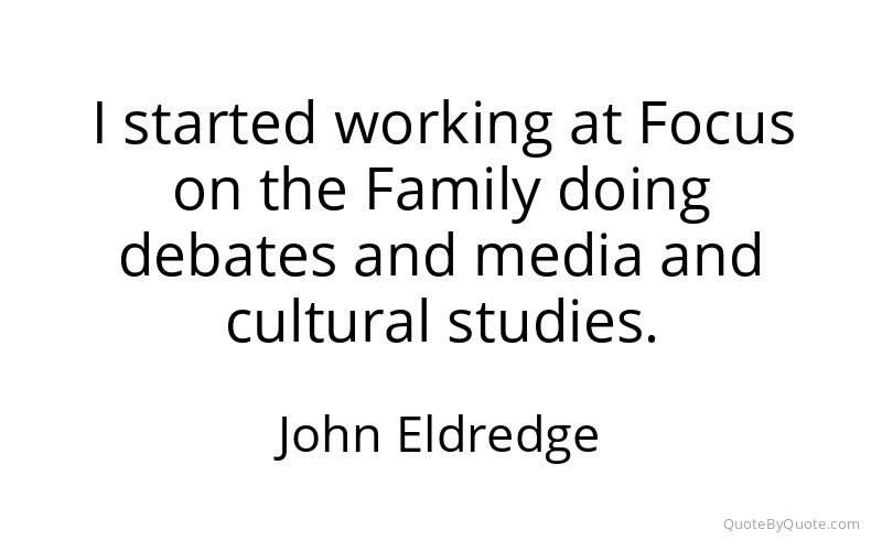 Preview image for this quote by John Eldredge