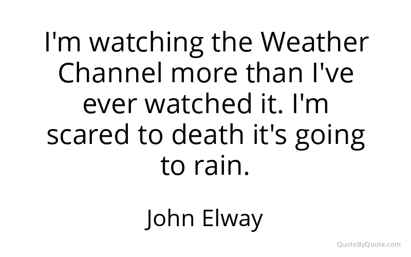 Preview image for this quote by John Elway