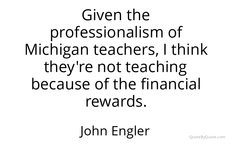 Preview image for this quote by John Engler