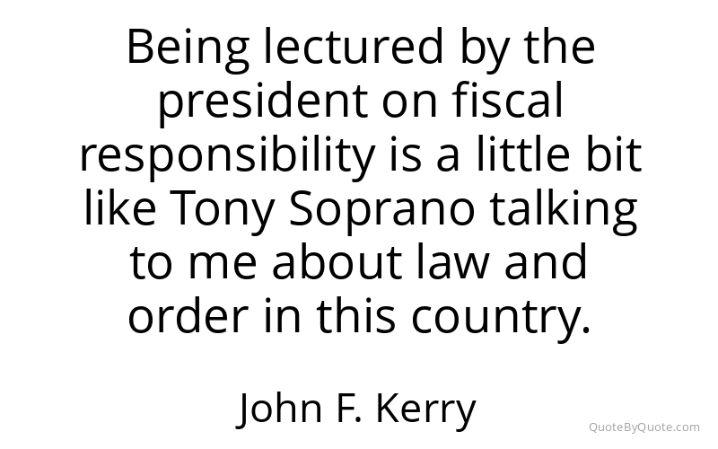 Preview image for this quote by John F. Kerry