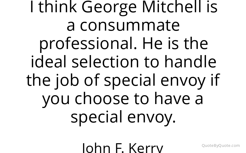 Preview image for this quote by John F. Kerry