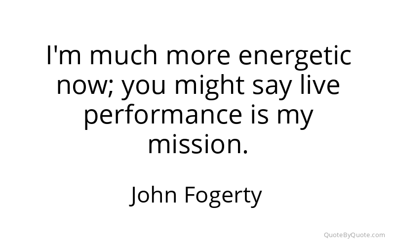 Preview image for this quote by John Fogerty