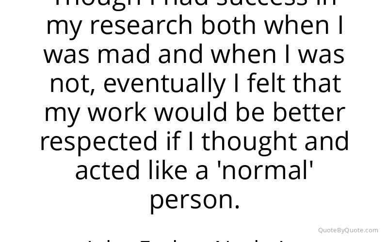Preview image for this quote by John Forbes Nash, Jr.
