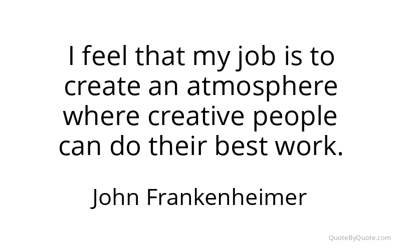 Preview image for this quote by John Frankenheimer