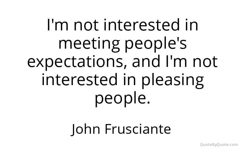 Preview image for this quote by John Frusciante