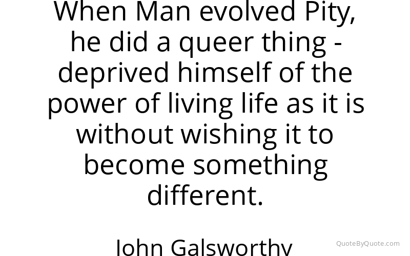 Preview image for this quote by John Galsworthy