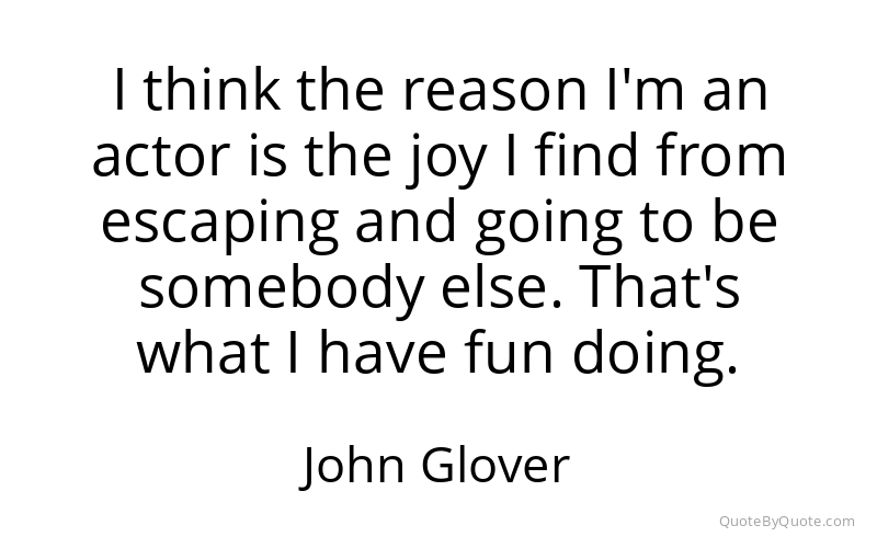 Preview image for this quote by John Glover