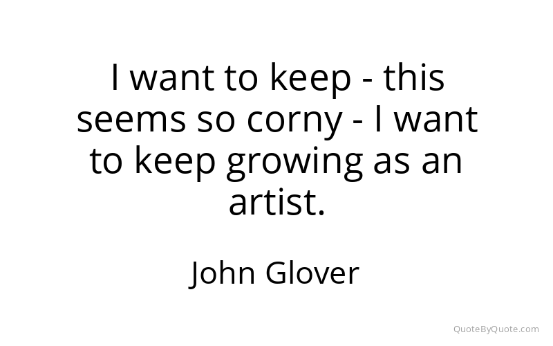 Preview image for this quote by John Glover