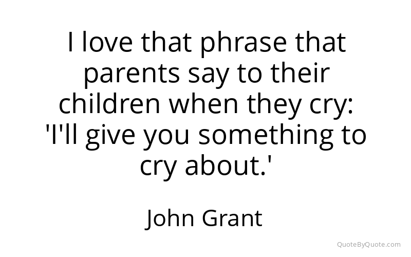 Preview image for this quote by John Grant
