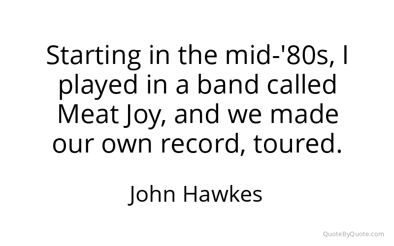 Preview image for this quote by John Hawkes