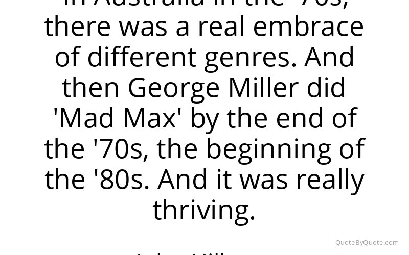 Preview image for this quote by John Hillcoat