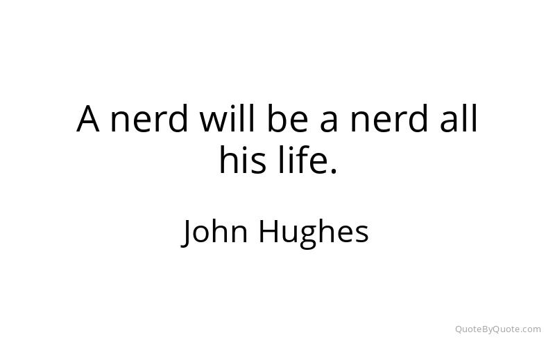 Preview image for this quote by John Hughes