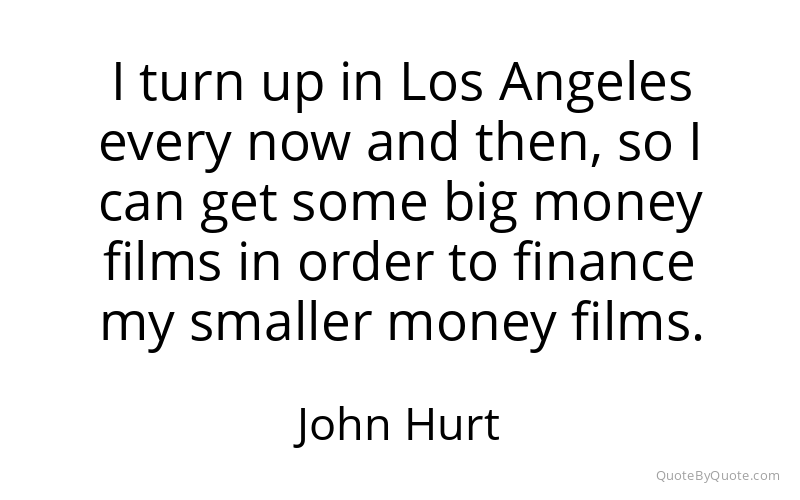 Preview image for this quote by John Hurt