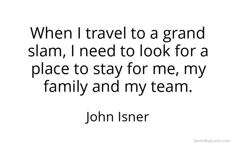 Preview image for this quote by John Isner