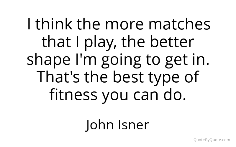 Preview image for this quote by John Isner