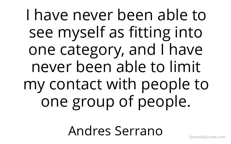 Preview image for this quote by Andres Serrano