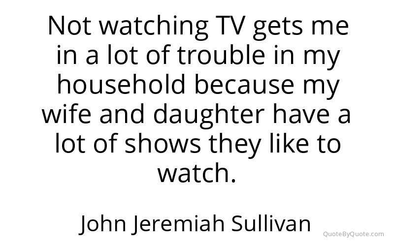 Preview image for this quote by John Jeremiah Sullivan