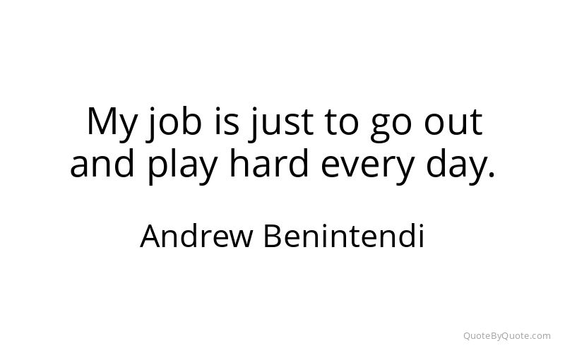 Preview image for this quote by Andrew Benintendi