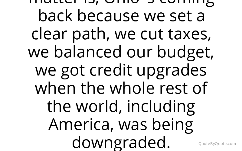 Preview image for this quote by John Kasich