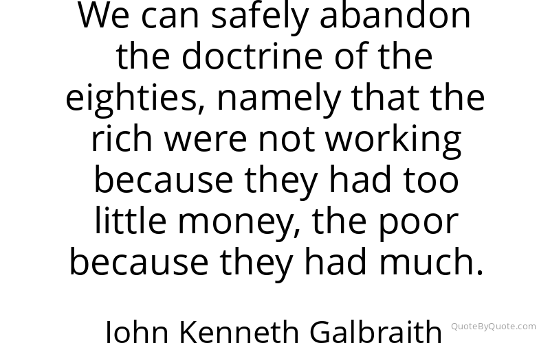 Preview image for this quote by John Kenneth Galbraith