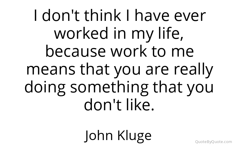 Preview image for this quote by John Kluge