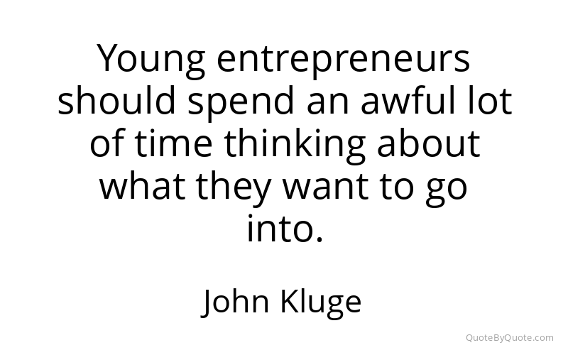 Preview image for this quote by John Kluge