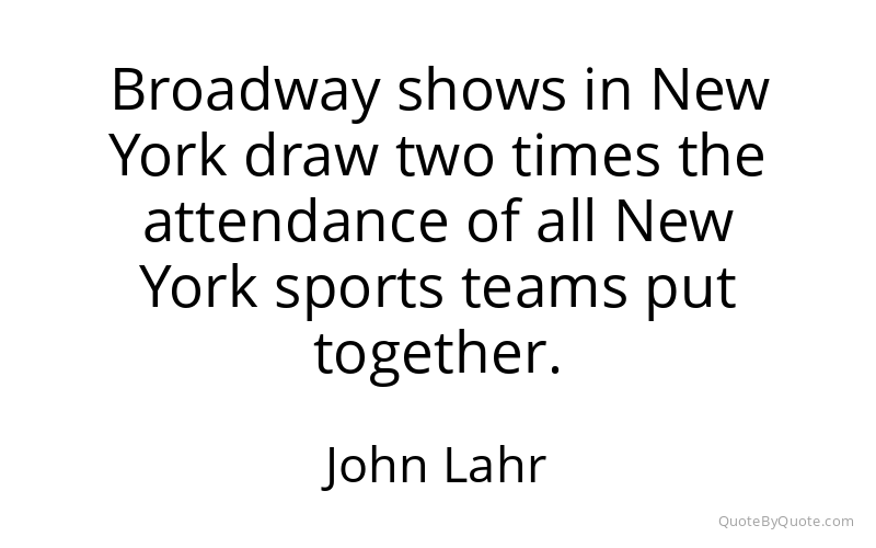 Preview image for this quote by John Lahr