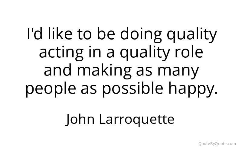 Preview image for this quote by John Larroquette