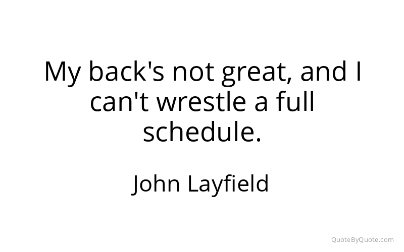 Preview image for this quote by John Layfield