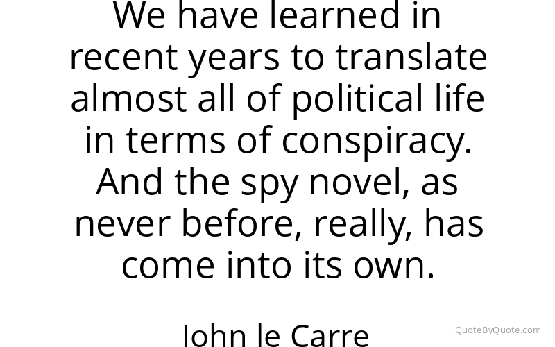 Preview image for this quote by John le Carre