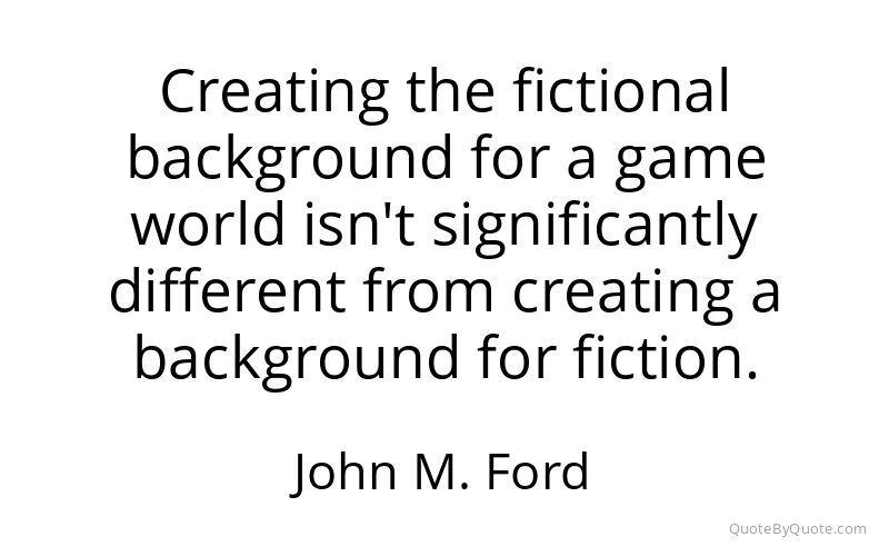 Preview image for this quote by John M. Ford