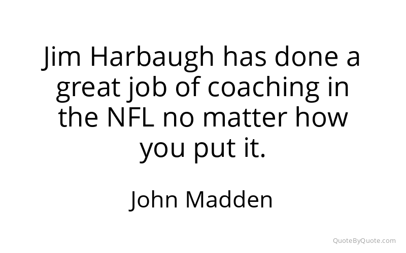 Preview image for this quote by John Madden