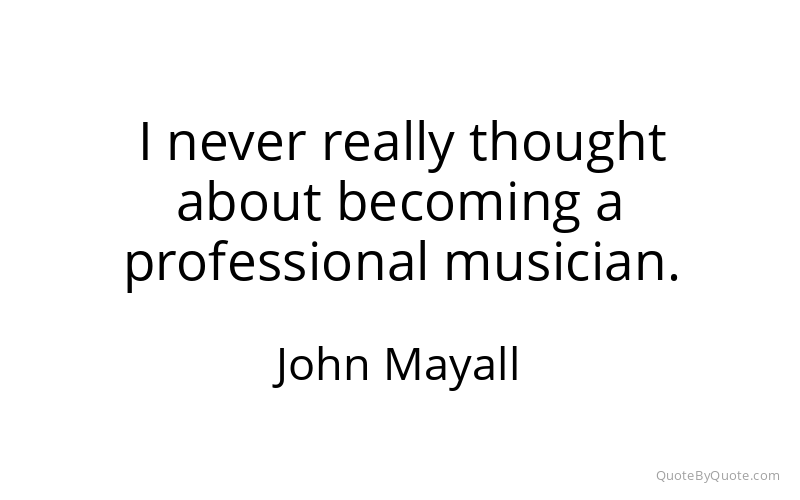 Preview image for this quote by John Mayall