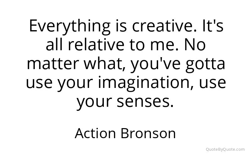 Preview image for this quote by Action Bronson