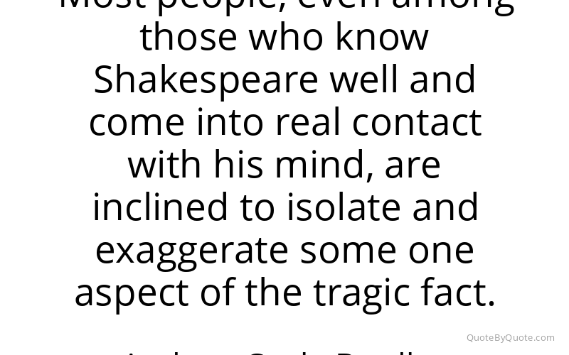 Preview image for this quote by Andrew Coyle Bradley
