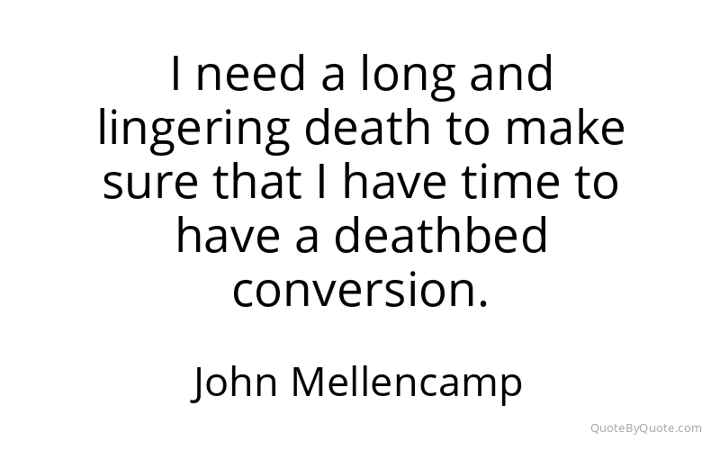 Preview image for this quote by John Mellencamp