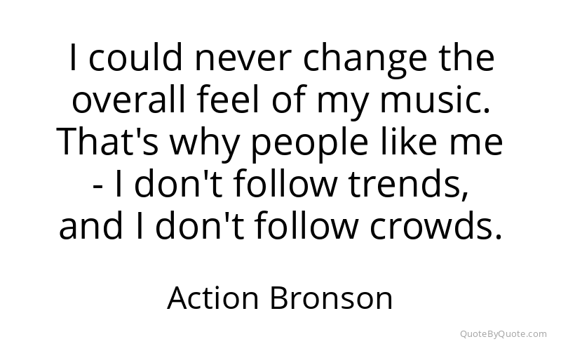Preview image for this quote by Action Bronson