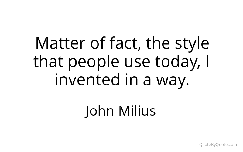 Preview image for this quote by John Milius