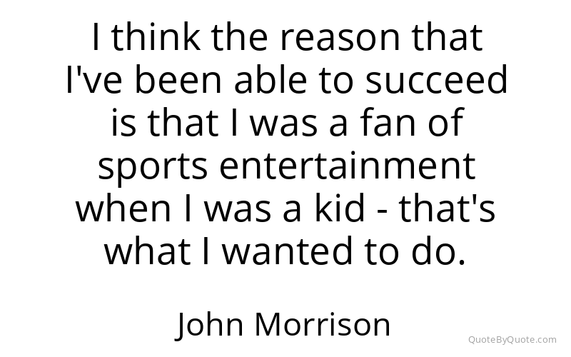 Preview image for this quote by John Morrison