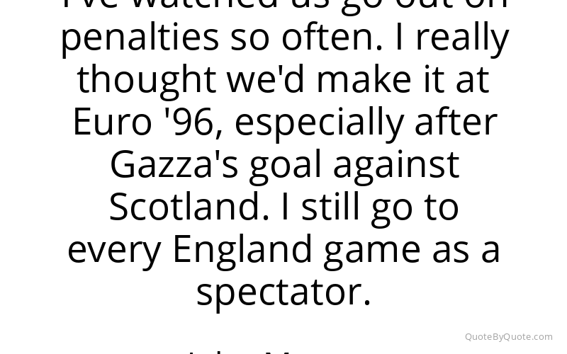 Preview image for this quote by John Motson