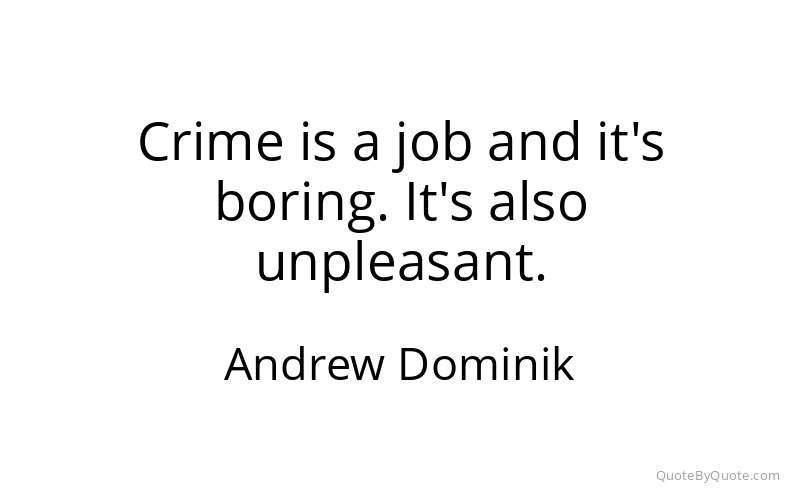 Preview image for this quote by Andrew Dominik